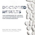 Cover: Doctored Results - Blackstone Publishing