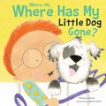 Cover: Where, Oh, Where Has My Little Dog Gone - Flowerpot Press