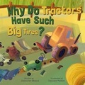 Cover: Why Do Tractors Have Such Big Tires? - Flowerpot Press