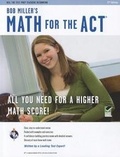 Cover: Math for the ACT 2nd Ed., Bob Miller's - Research & Education Association