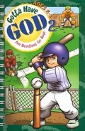 Cover: Gotta Have God Volume 2 - Rainbow Publishers & Legacy Press