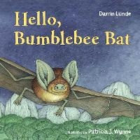 Enlarge image Cover: Hello, Bumblebee Bat - Charlesbridge Publishing,U.S.