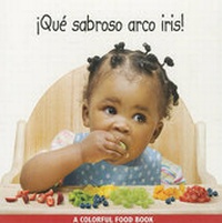 Enlarge image Cover: Que Sabroso Arco Iris! - Star Bright Books