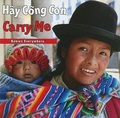 Cover: Hay Cong Con/Carry Me - Star Bright Books