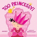 Cover: Too Princessy! - Bloomsbury Childrens Books
