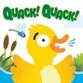 Cover: Quack! Quack! - Little Birdie Books