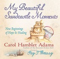 Cover: My Beautiful Sandcastle Moments - Harvest House Publishers,U.S.