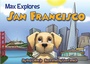Cover: Max Explores San Francisco - Triumph Books