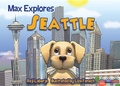 Cover: Max Explores Seattle - Triumph Books