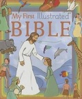 Cover: My First Illustrated Bible - Flowerpot Press