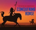 Cover: Conquering Horse - Dreamscape Media