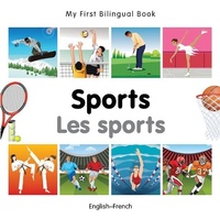 Abbildung von: My First Bilingual Book - Sports (English-French) - Milet Publishing Ltd