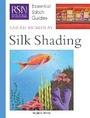 Cover: RSN Essential Stitch Guides: Silk Shading - Search Press Ltd