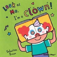 Enlarge image Cover: I'm a Clown! - Child's Play (International) Ltd