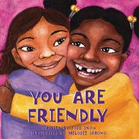 Enlarge image Cover: You Are Friendly - Maren Green Publishing. Inc