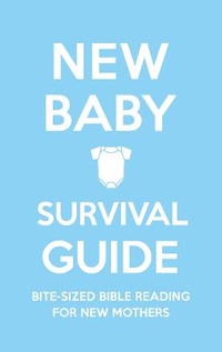 Enlarge image Cover: New Baby Survival Guide (Blue) - The Good Book Company