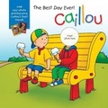 Cover: Caillou: The Best Day Ever! - Caillou