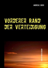 Enlarge image Cover: Vorderer Rand der Verteidigung - BoD - Books on Demand