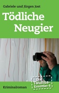 Cover: Die Taunus-Ermittler Band 6 - T&ouml;dliche Neugier - BoD - Books on Demand