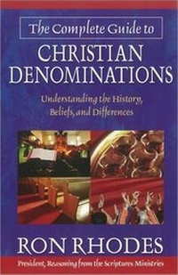 Enlarge image Cover: The Complete Guide to Christian Denominations - Harvest House Publishers,U.S.