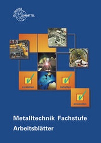 Enlarge image Cover: Metalltechnik Fachstufe Arbeitsblätter - Europa-Lehrmittel