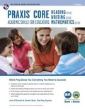 Cover: Praxis Core Academic Skills for Educators Tests: Book + Online - Research & Education Association
