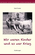 Cover: Wir waren Kinder und es war Krieg - Rhein-Mosel-Verlag