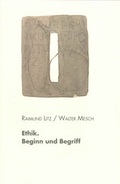 Cover: Ethik. Beginn und Begriff - Akademie Franz Hitze Haus