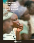 Cover: Case Book on Ethical Issues in International Health Research - World Health Organization