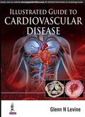 Cover: Illustrated Guide to Cardiovascular Disease - Jaypee Brothers Medical Publishers
