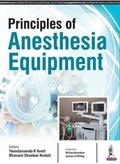 Cover: Principles of Anaesthesia Equipment - Jaypee Brothers Medical Publishers