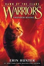 Cover: Warriors: Dawn of the Clans #2: Thunder Rising - HarperCollins