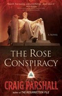 Cover: The Rose Conspiracy - Harvest House Publishers,U.S.