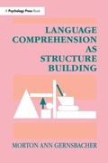 Cover: Language Comprehension As Structure Building - Psychology Press Ltd