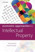 Cover: Economic Approaches to Intellectual Property - Oxford University Press