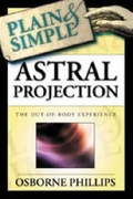 Cover: Astral Projection Plain and Simple - Llewellyn Publications,U.S.