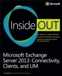 Abbildung von: Microsoft Exchange Server 2013 Inside Out Connectivity, Clients, and UM - Microsoft Press