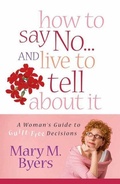 Cover: How to Say No...and Live to Tell About It - Harvest House Publishers,U.S.