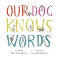 Cover: Our Dog Knows Words - Lothian Children's Books