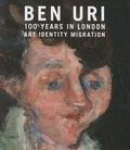 Cover: Ben Uri: 100 Years in London - Art, Identity and Migration - Ben Uri Gallery The London Jewish Museum of Art