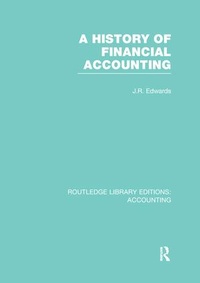 Abbildung von: A History of Financial Accounting (RLE Accounting) - Routledge