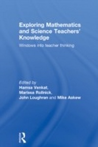 Enlarge image Cover: Exploring Mathematics and Science Teachers' Knowledge - Routledge