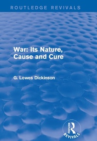 Abbildung von: War: Its Nature, Cause and Cure - Routledge