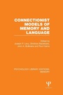 Cover: Connectionist Models of Memory and Language (PLE: Memory) - Psychology Press Ltd
