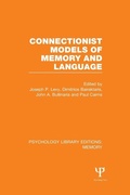 Cover: Connectionist Models of Memory and Language (PLE: Memory) - Psychology Press Ltd