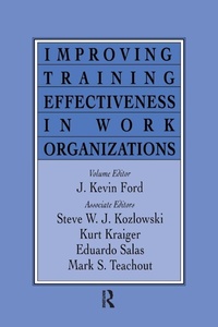 Enlarge image Cover: Improving Training Effectiveness in Work Organizations - Psychology Press Ltd