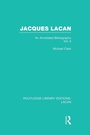 Cover: Jacques Lacan (Volume II) (RLE: Lacan) - Routledge
