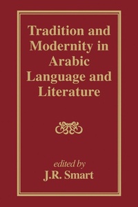 Enlarge image Cover: Tradition and Modernity in Arabic Language And Literature - Routledge