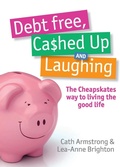 Bild: Debt Free, Cashed Up And Laughing - ABC Books