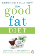 Cover: The Good Fat Diet - Penguin Books Ltd